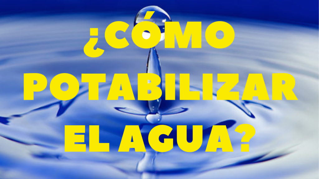 Potabilizar agua Bielas y Cadelas